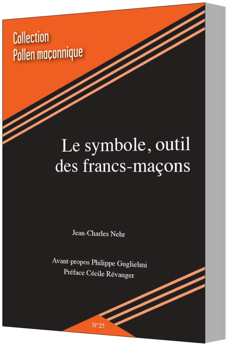LE SYMBOLE, outil des francs-maçons book