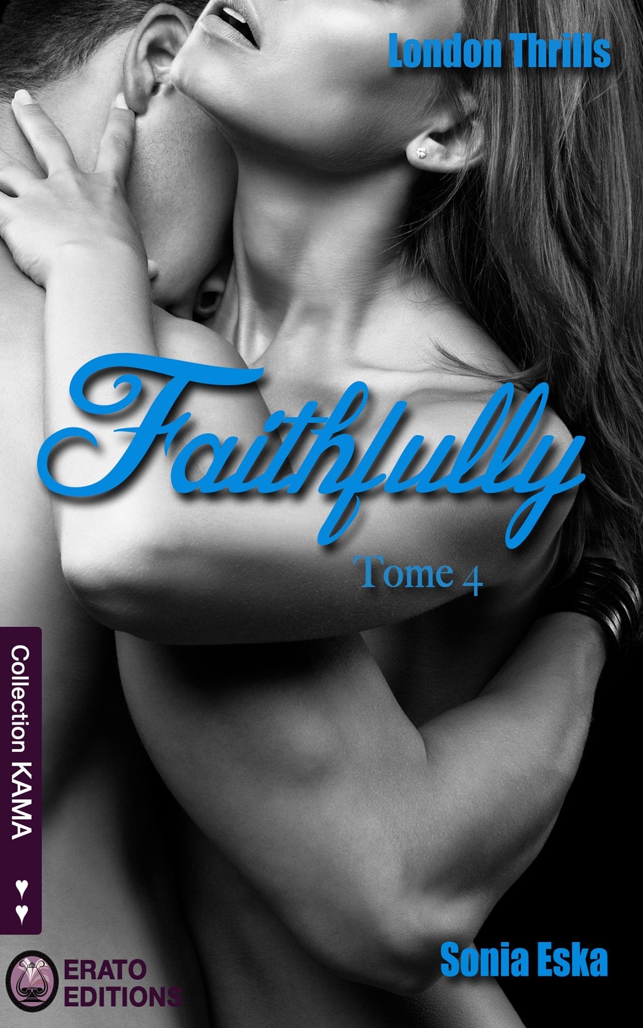 The London thrills: Tome 4, Faithfully Eroticism