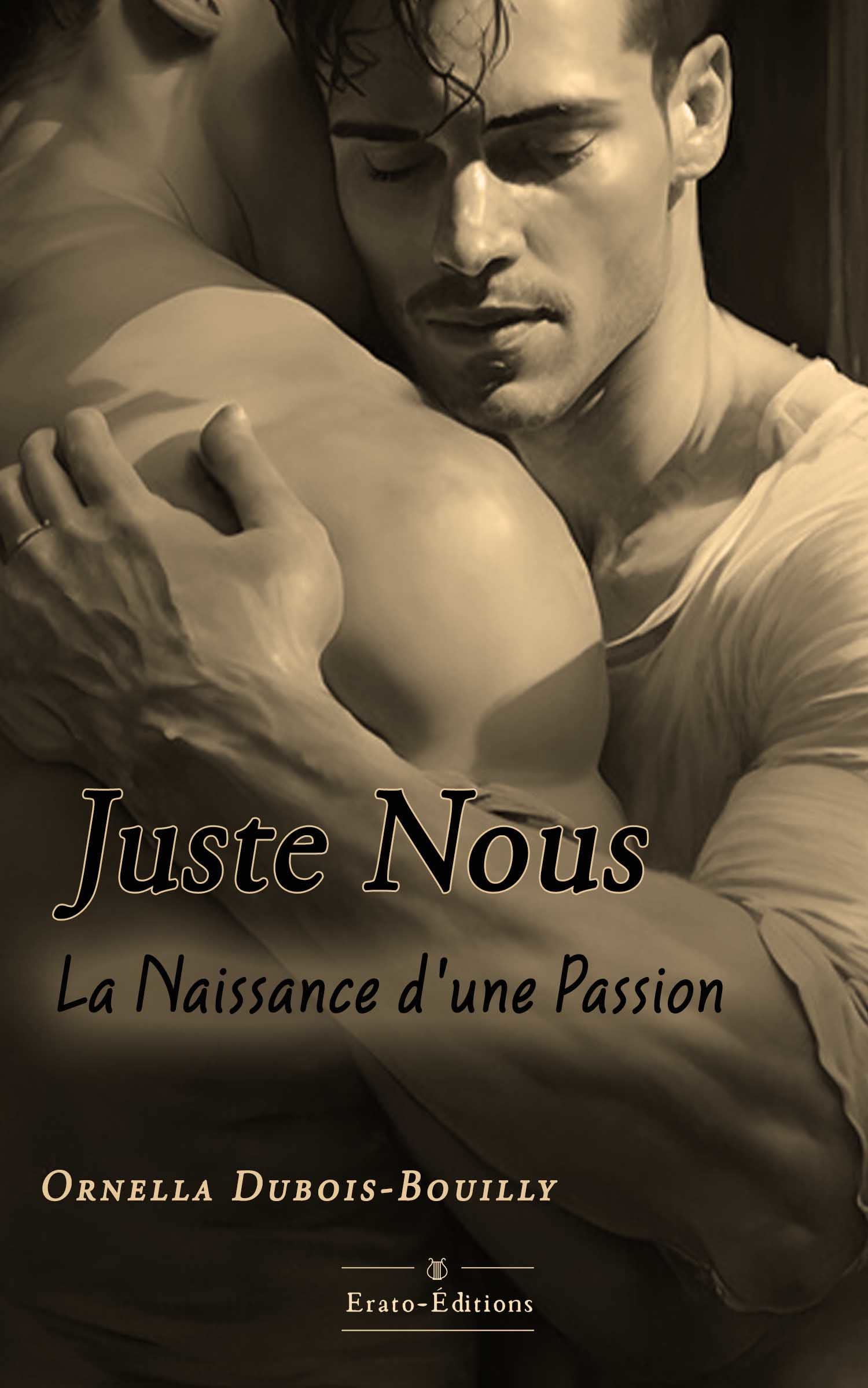 Juste Nous: La Naissance d'une Passion book