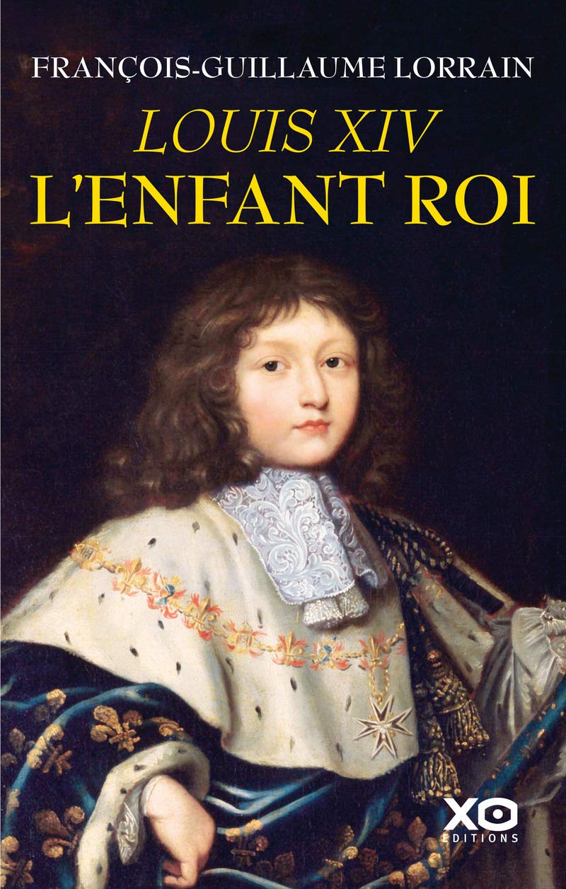 Louis XIV - L'enfant roi Politics & History