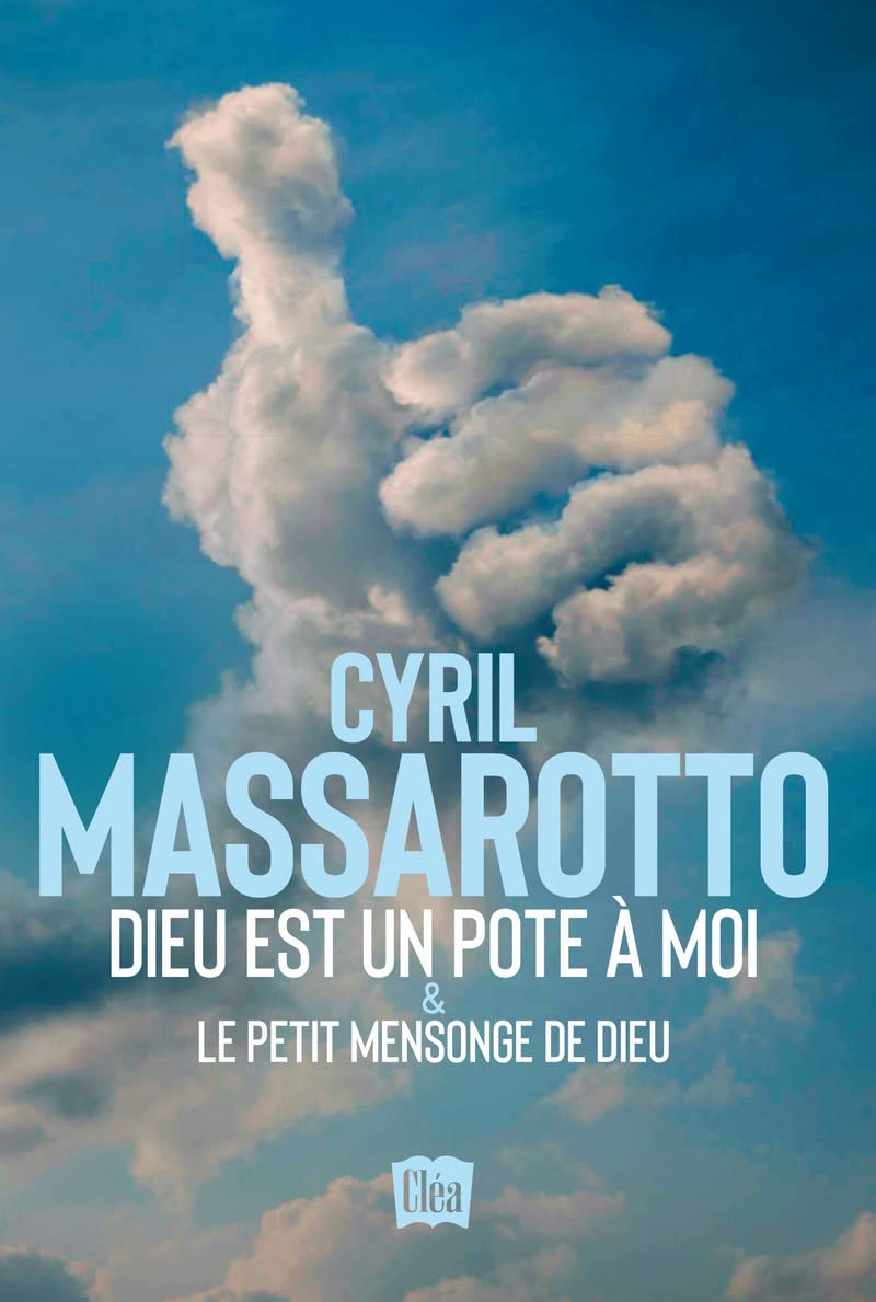 Dieu est un pote à moi & Le petit mensonge de Dieu book