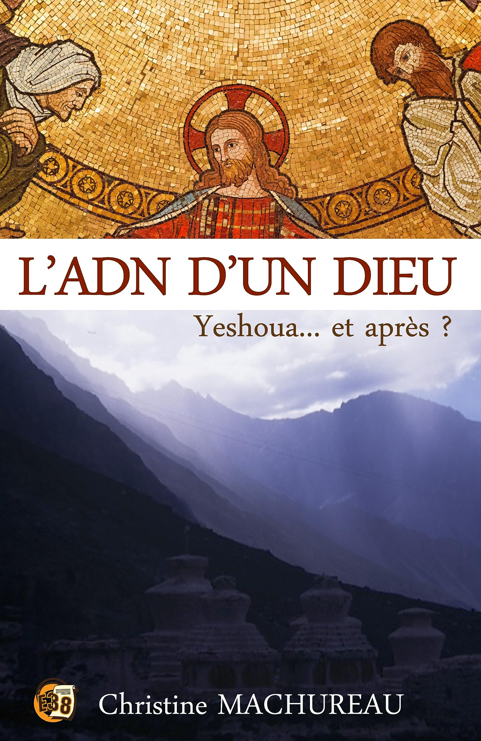 L'ADN d'un Dieu: Yeshoua... et après ? Historical Fiction