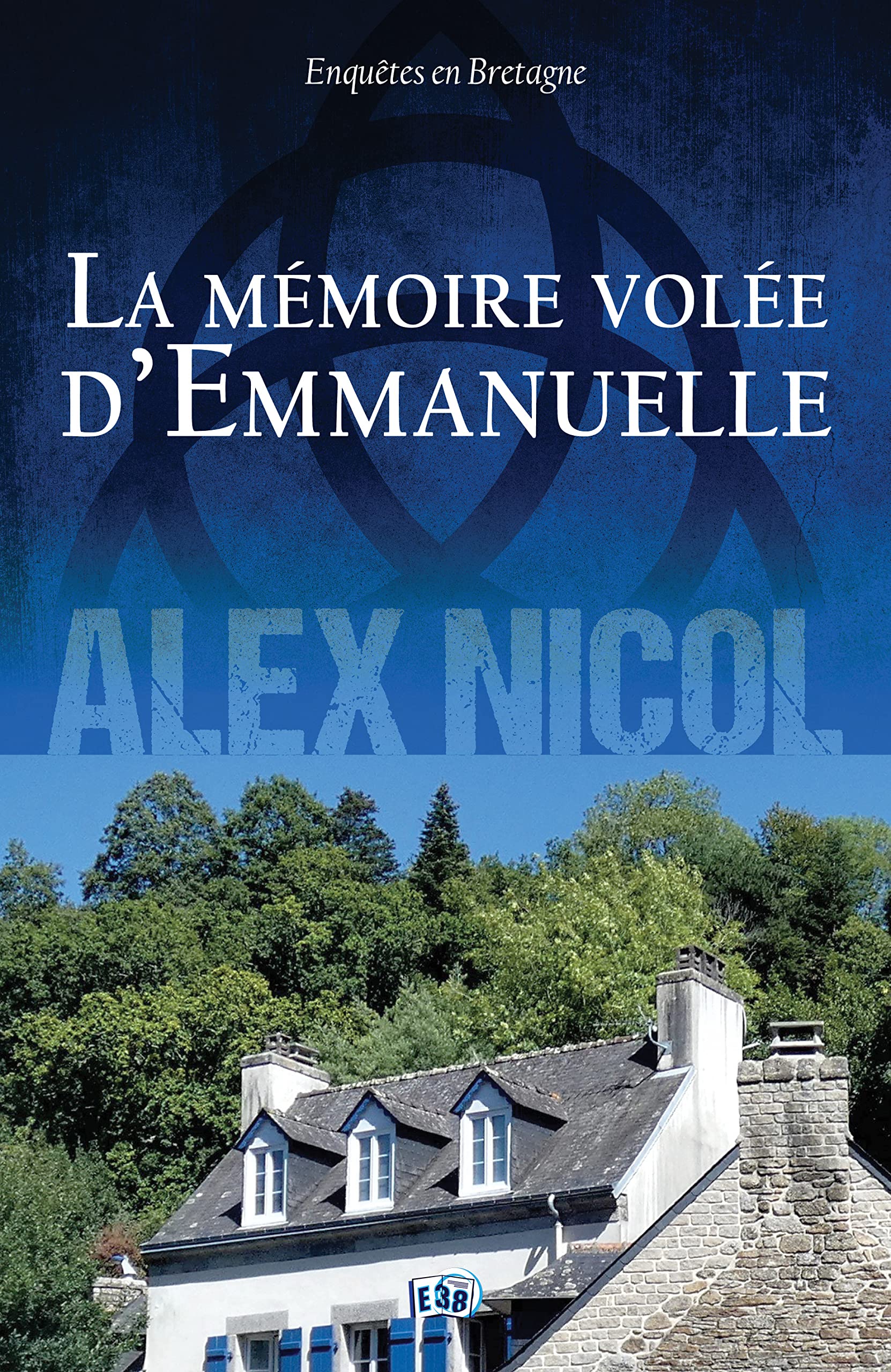 La mémoire volée d'Emmanuelle: Enquêtes en Bretagne Contemporary literature