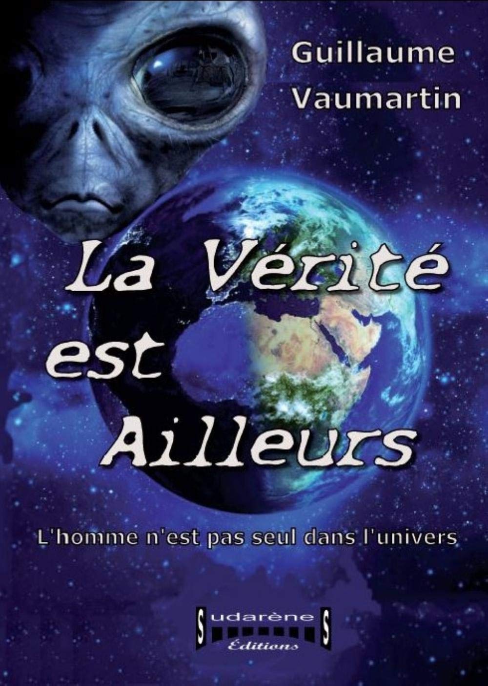 La vérité est ailleurs book