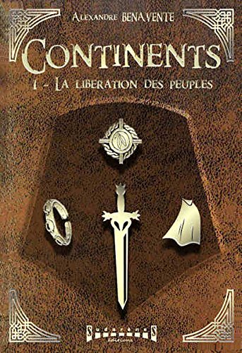 Continents. Vol. 1. La libération des peuples Fairy Tales & Legends