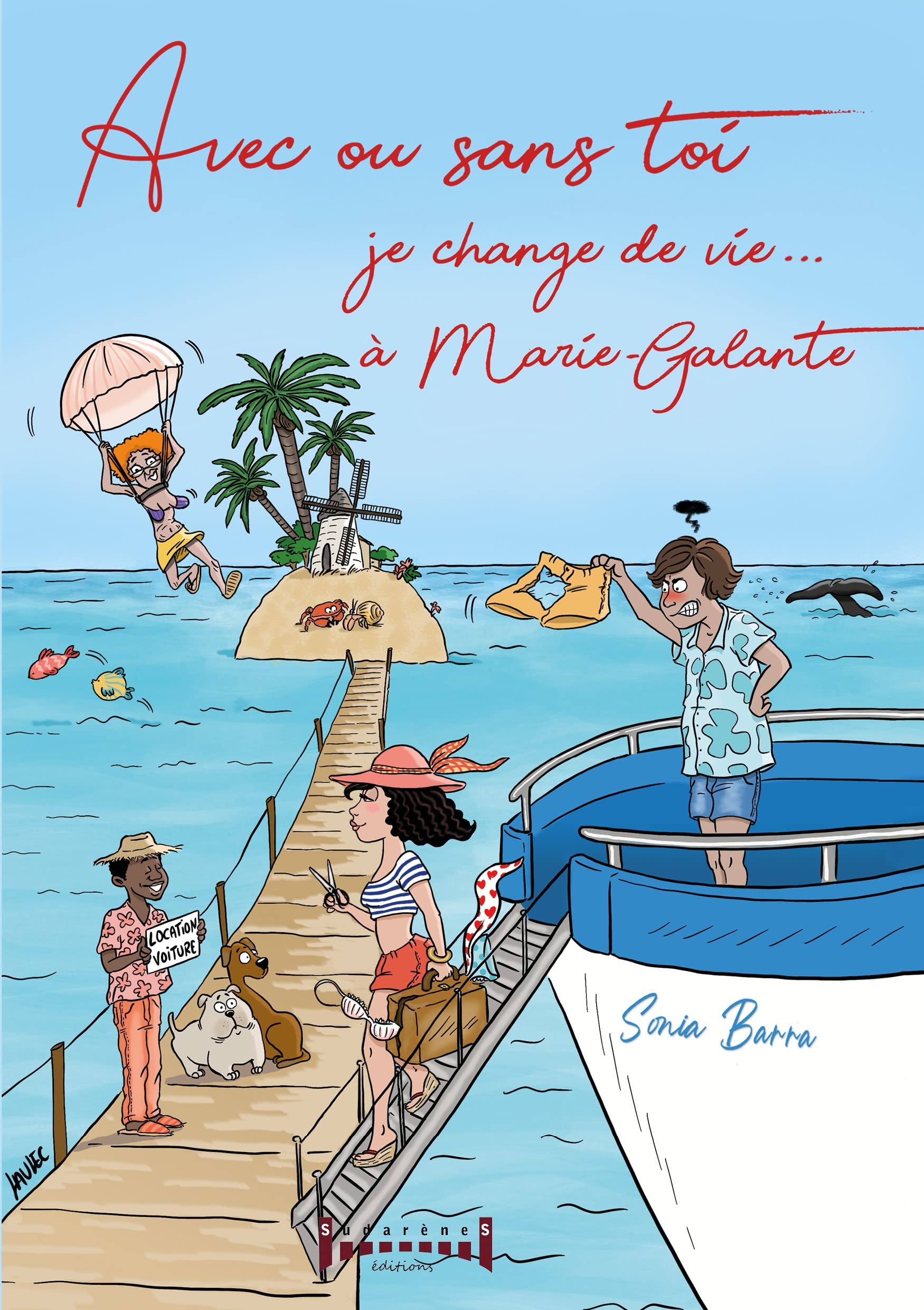 Avec ou sans toi, je change de vie... à Marie-Galante book