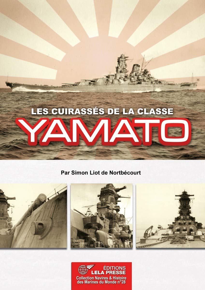 Les CUIRASSÉS de la Classe YAMATO. book