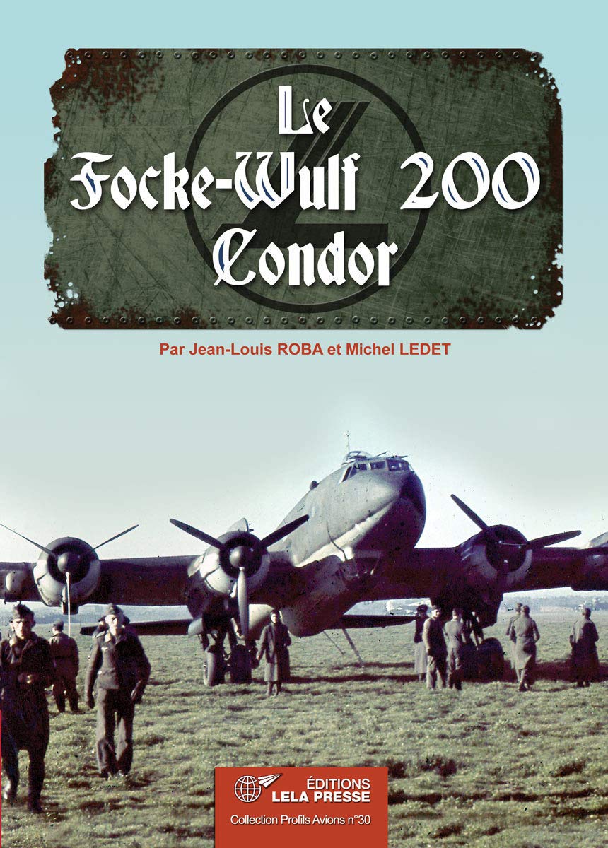 Le Focke-Wulf 200 Condor. Politics & History