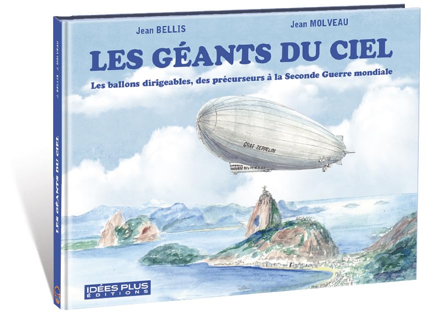 Les géants du Ciel : Les ballons dirigeables, des précurseurs à la Seconde Guerre Mondiale book
