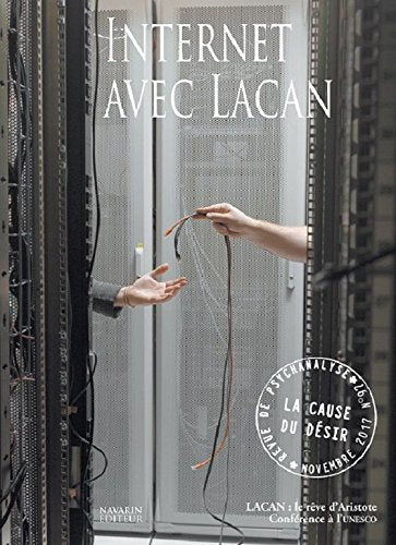 La Cause du Desir N 97 Internet avec Lacan Novembre 2017 book