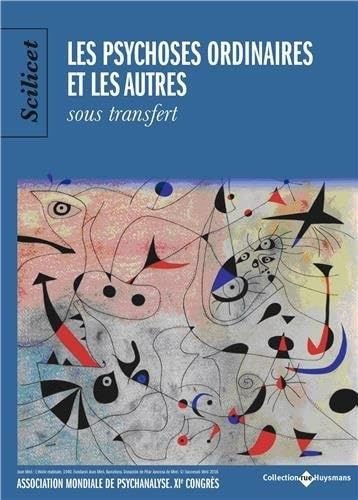 Scilicet : les psychoses ordinaires et les autres octobre 2017 Psychology