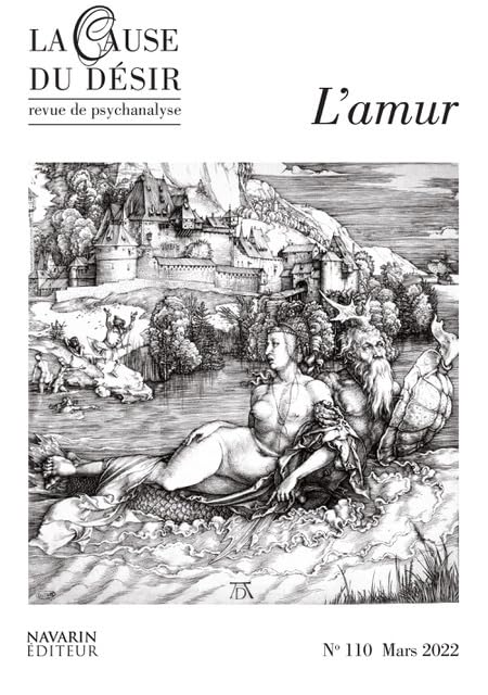 La Cause du désir n°110 : L'Amur - Mars 2022 book
