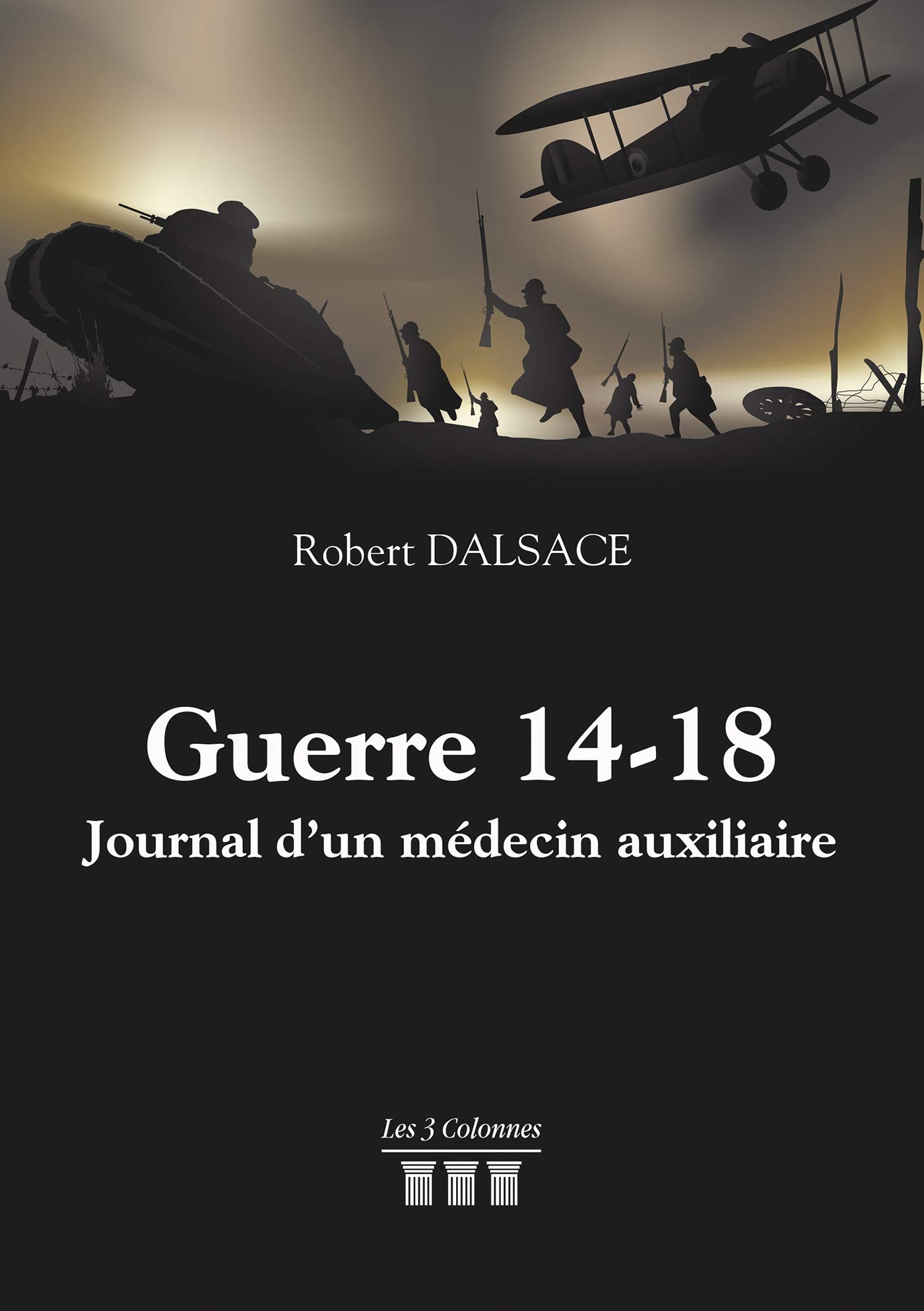 Guerre 14-18 - Journal d'un médecin auxiliaire book