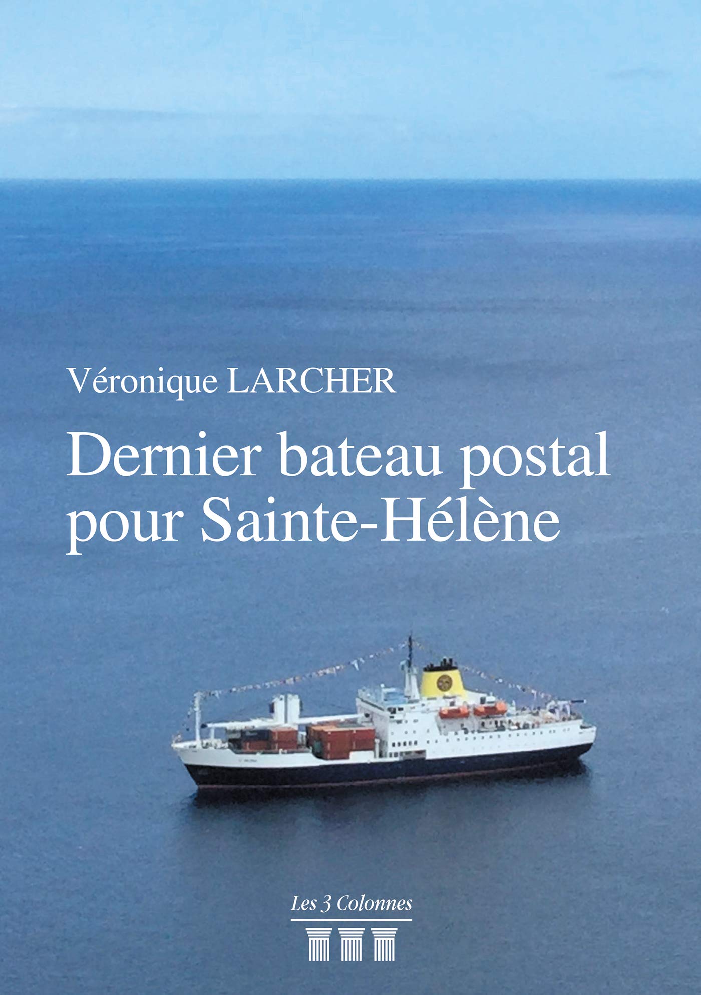 Dernier bateau postal pour Sainte Hélène book