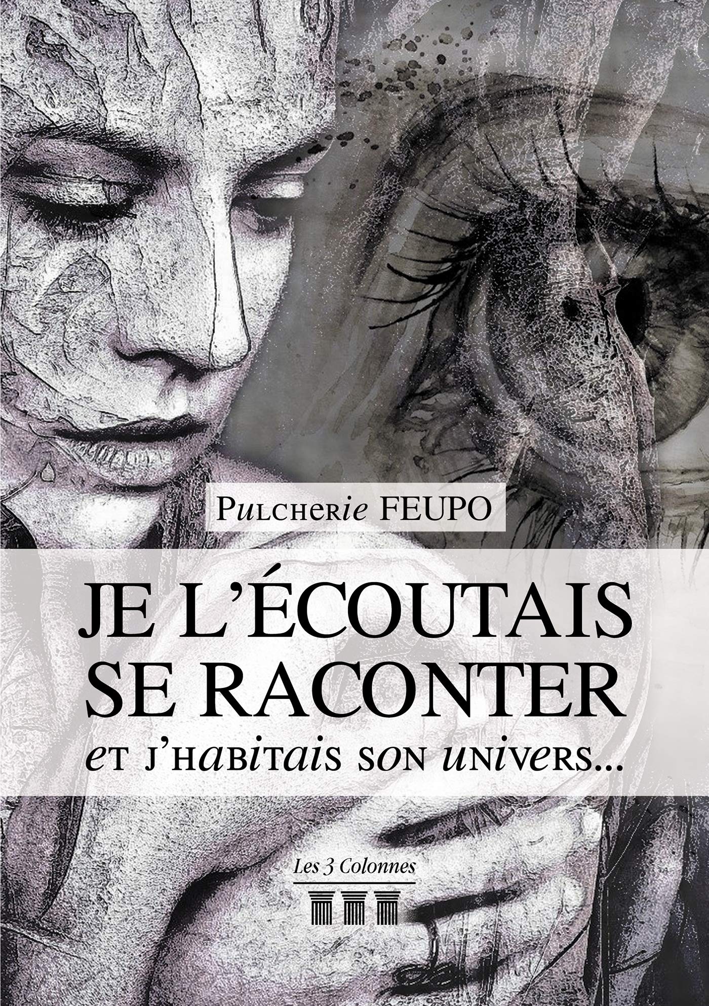 Je l'écoutais se raconter et j'habitais son univers... book