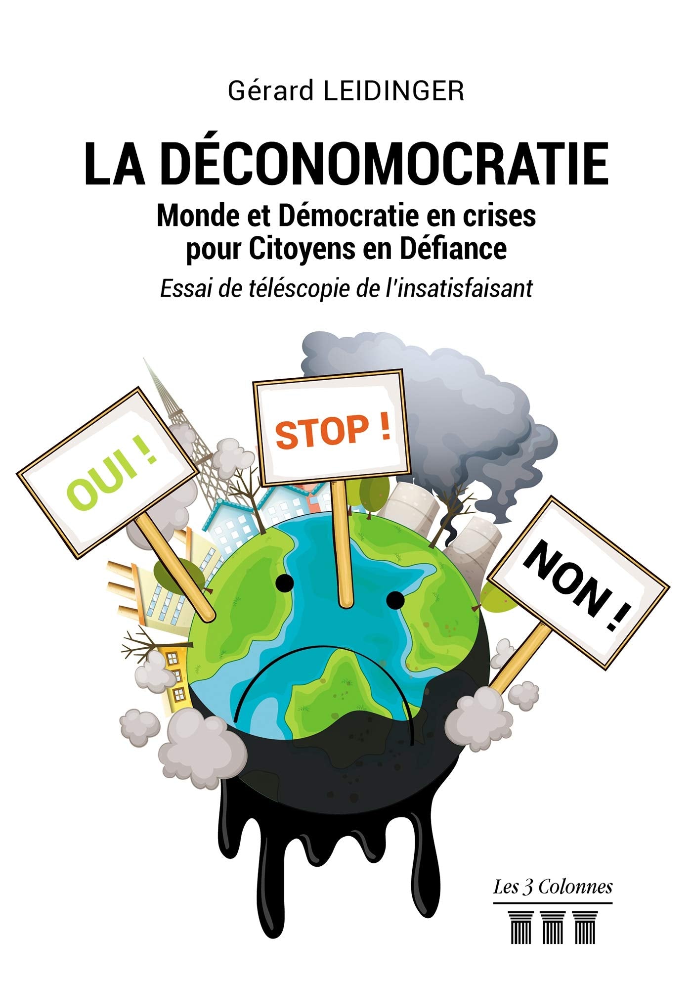 LA DÉCONOMOCRATIE - Monde et Démocratie en crises pour Citoyens en Défiance - Essai de téléscopie de book