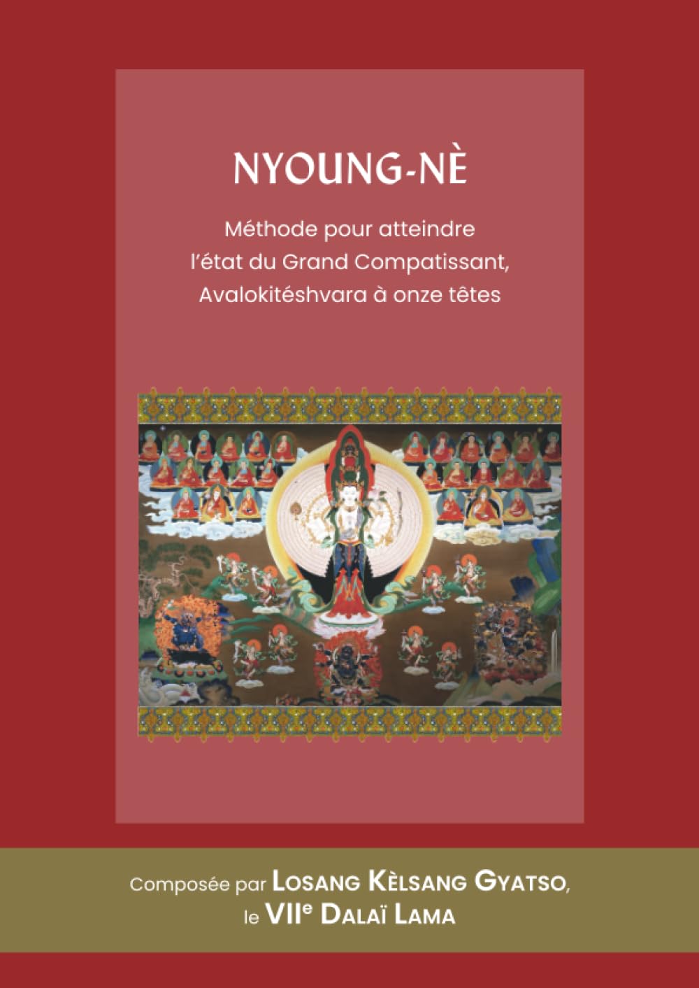 Nyoung-nè: Méthode pour atteindre l’état du Grand Compatissant, Avalokitéshvara à onze têtes book