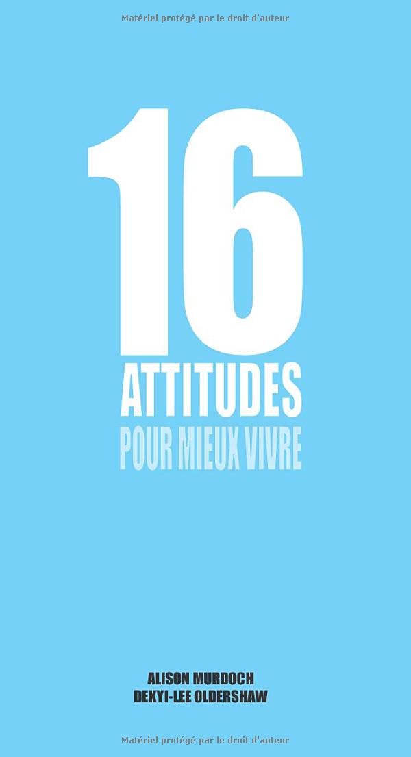 16 Attitudes pour mieux vivre book