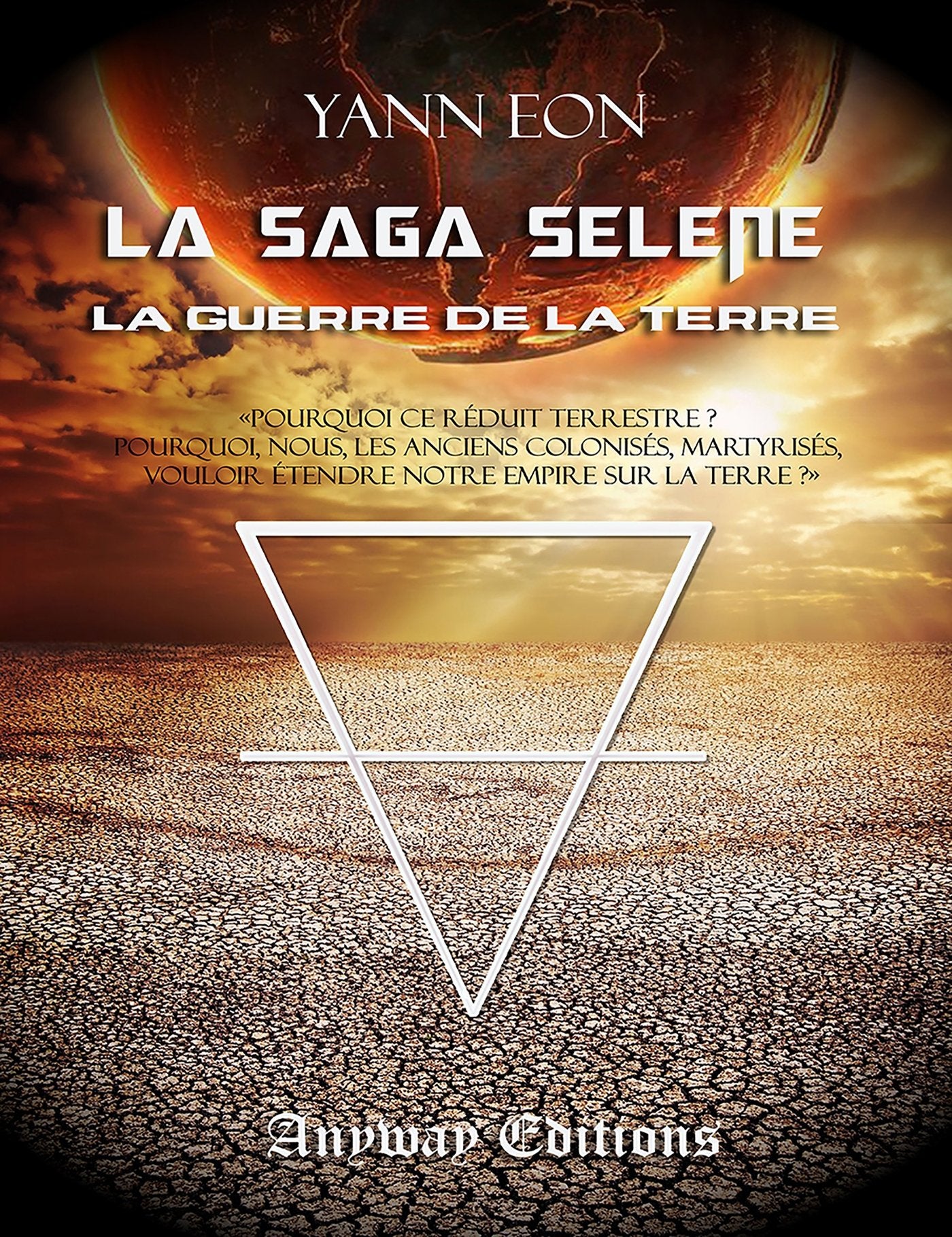 La Saga Selene Tome 2: La guerre de la terre book