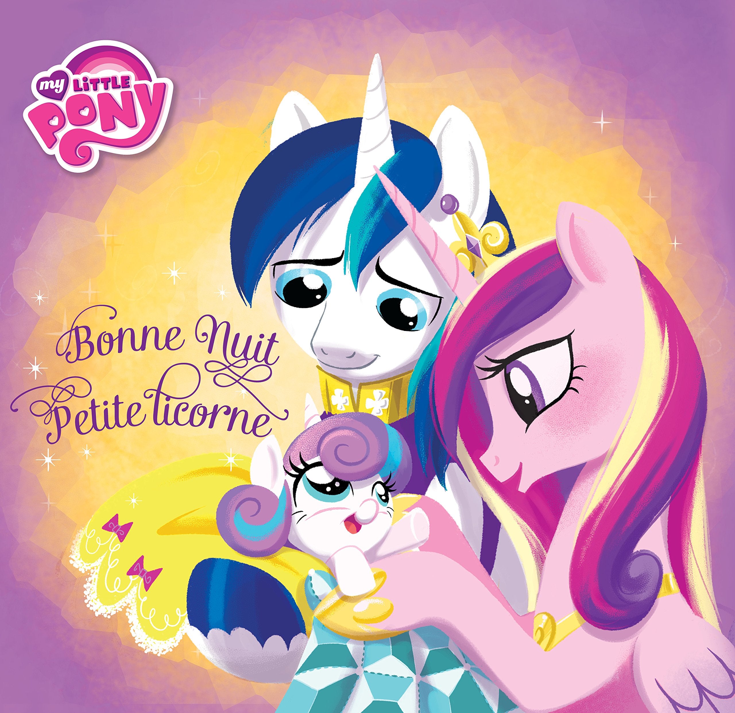 MY LITTLE PONY:BONNE NUIT PETITE LICORNE book