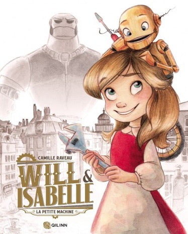 Will & Isabelle. Vol. 1. La petite machine Manga
