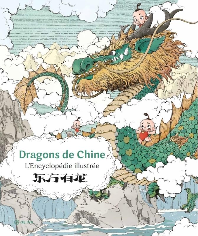 Dragons de Chine, l'encyclopédie illustrée Fairy Tales & Legends