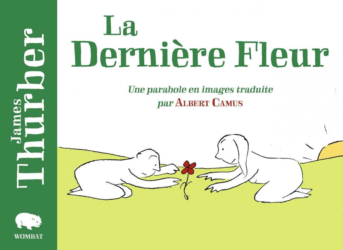 La dernière fleur: Une parabole en images book
