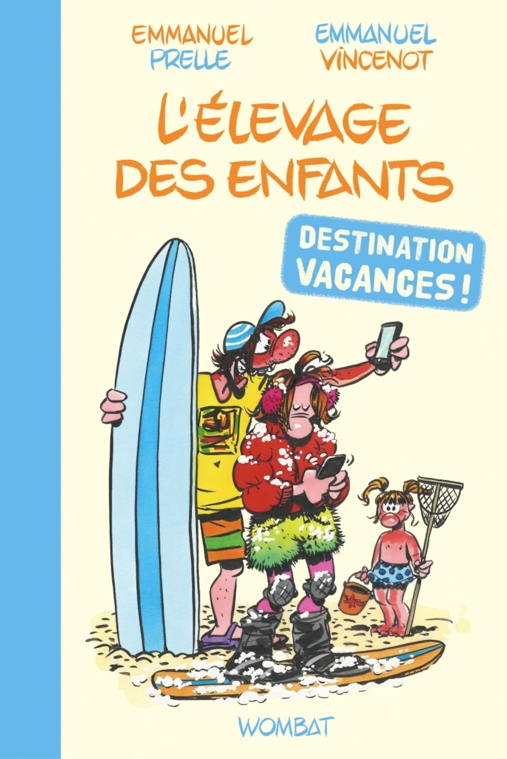 L'élevage des enfants : destination vacances ! book