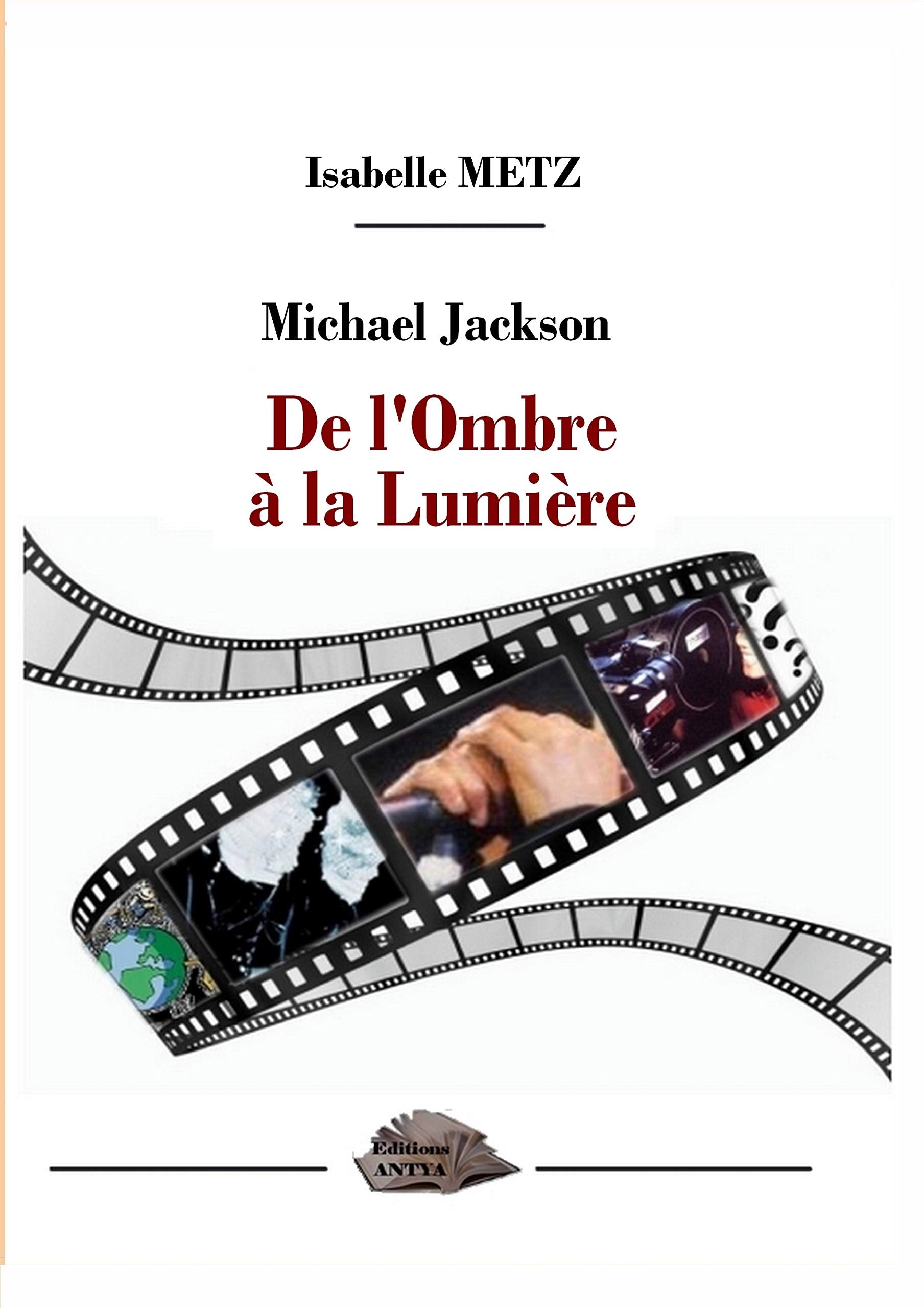 Michael Jackson de l'ombre à la lumière book