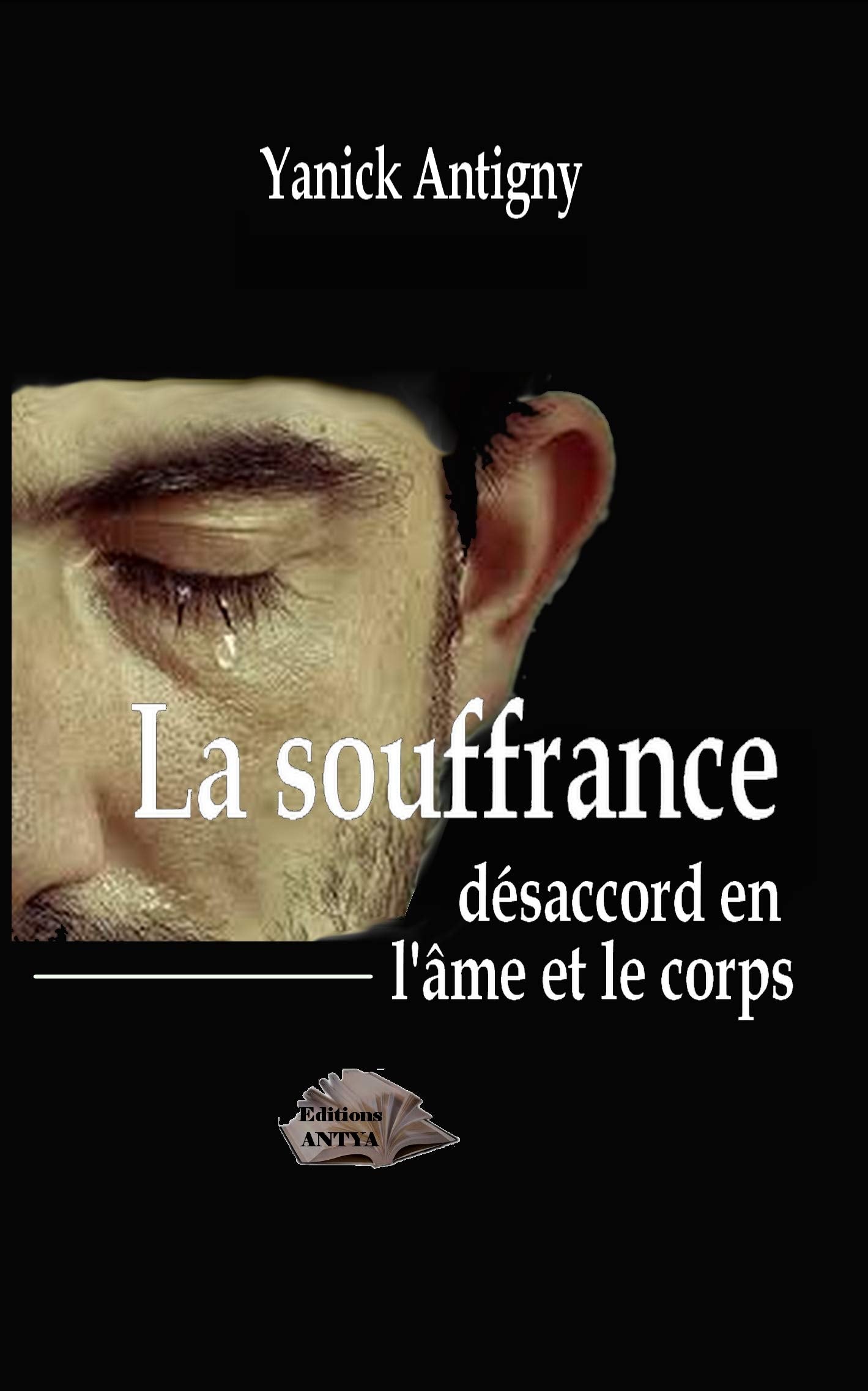 Souffrance, désaccord entre l'âme et le corps book