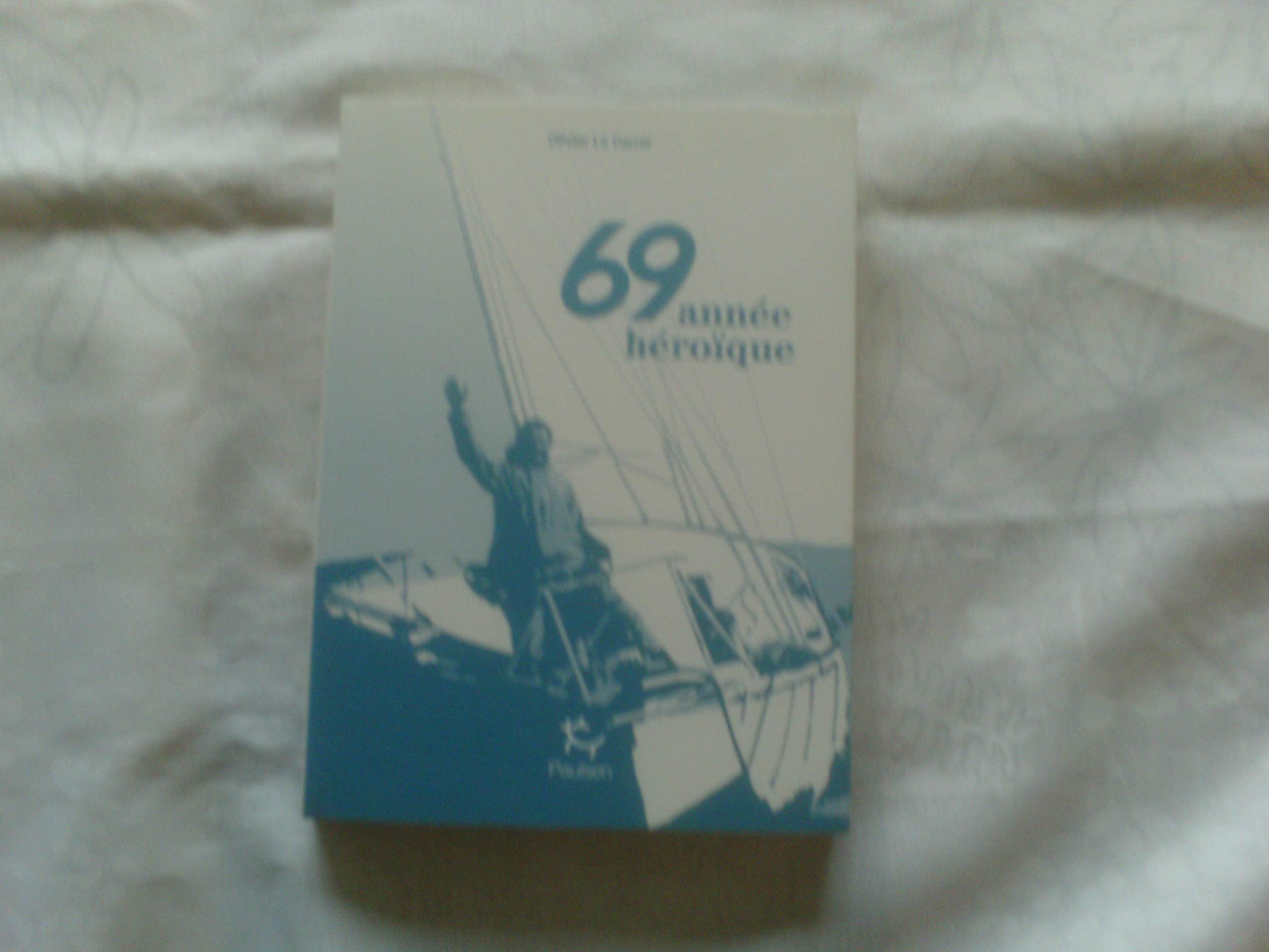 69 année héroïque book