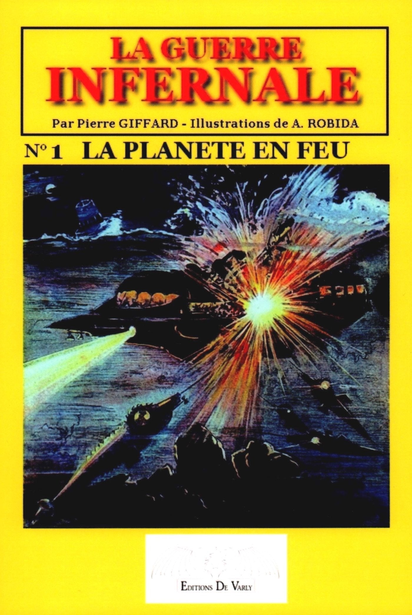 La guerre infernale T1: La planéte en feu book
