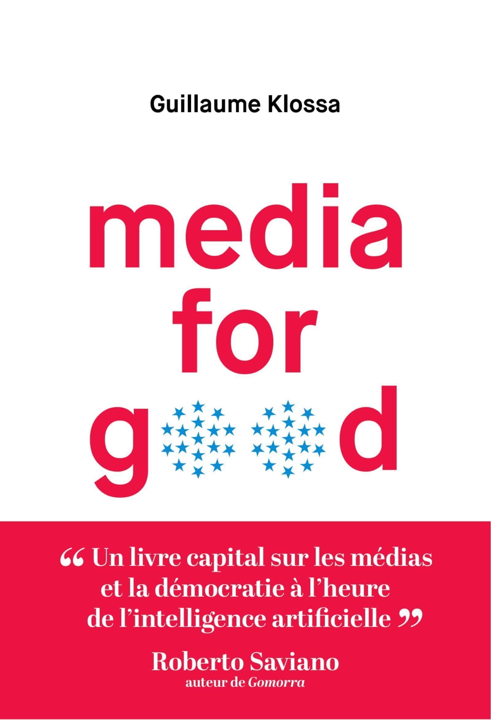 Media for good: Préface de Roberto Saviano Business, Finance & Career