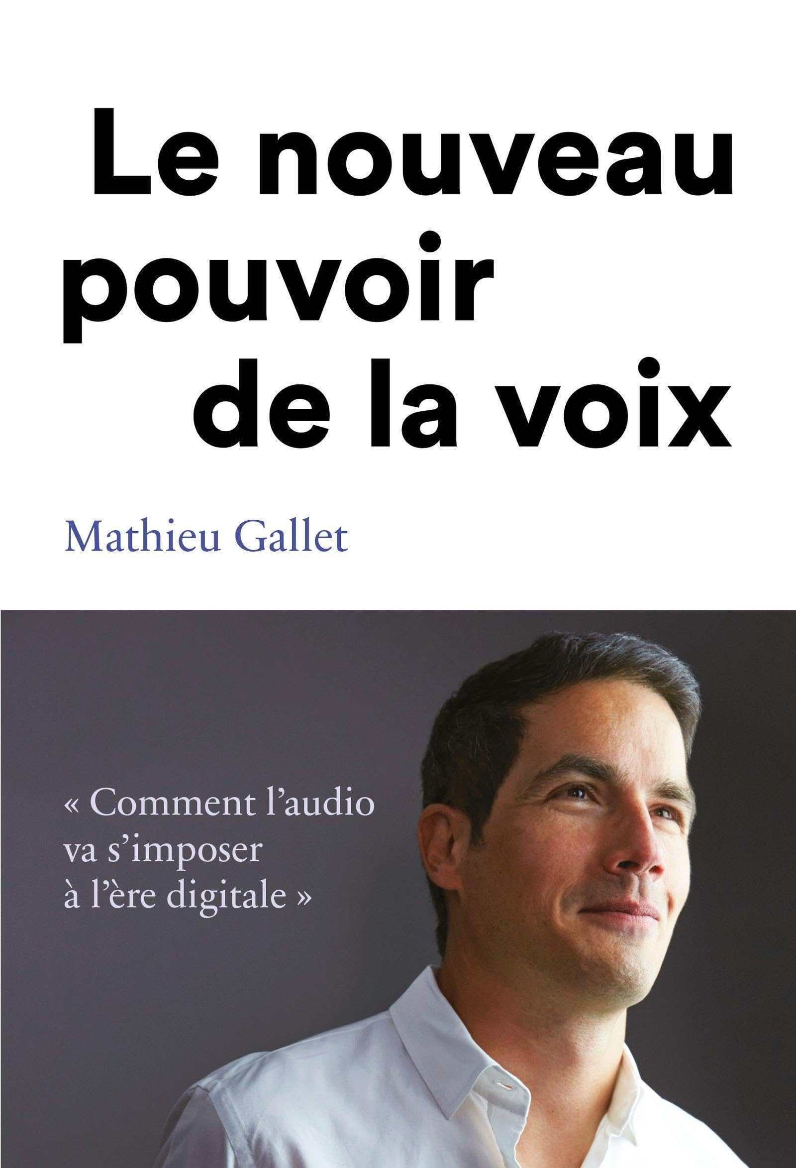Le nouveau pouvoir de la voix: "Comment l'audio va s'imposer à l'ère digitale" Social Sciences