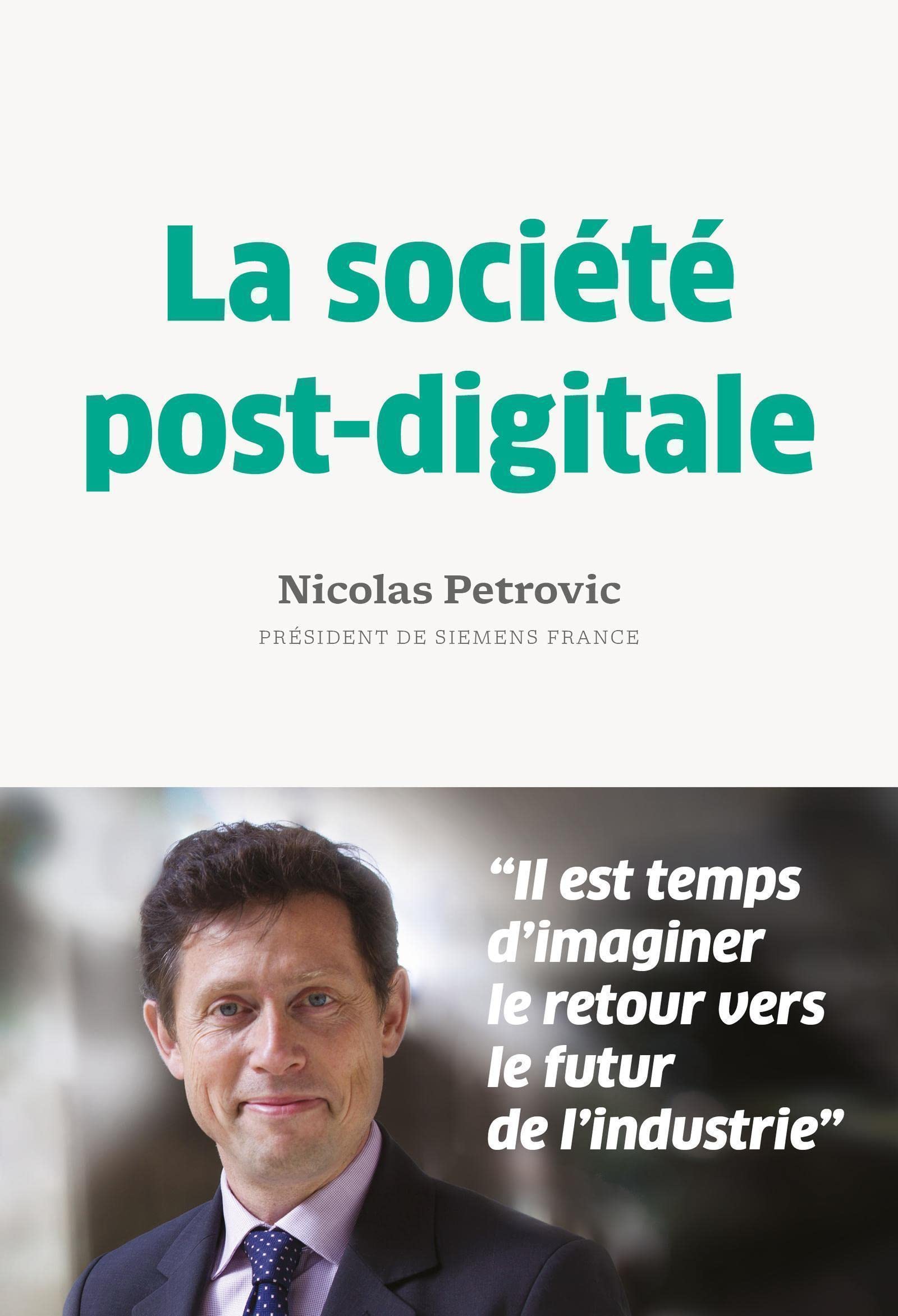 La société post-digitale: Retour vers le futur de l'industrie Social Sciences