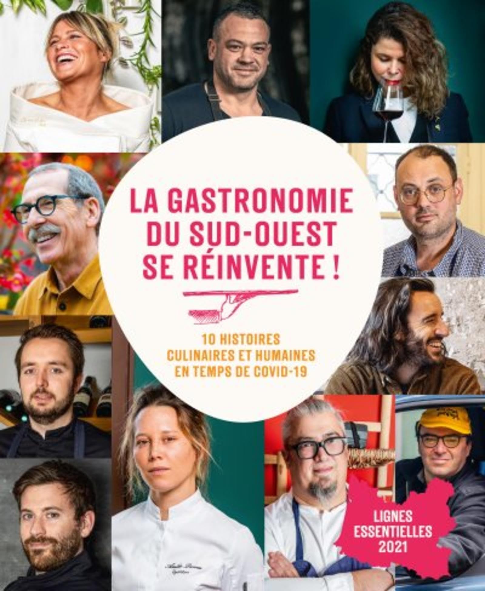 La gastronomie du sud-ouest se réinvente !: 10 histoires culinaires et humaines en temps de Covid-19 book