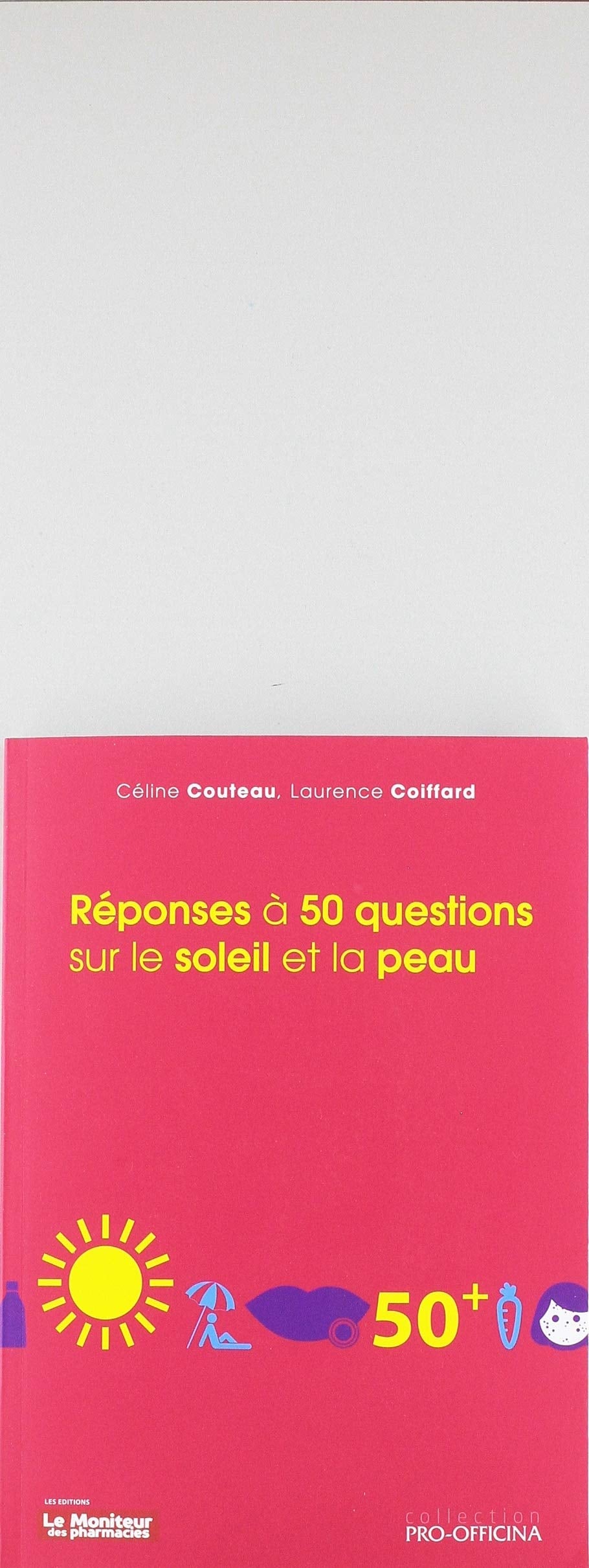 Réponses à 50 questions sur le soleil et la peau book