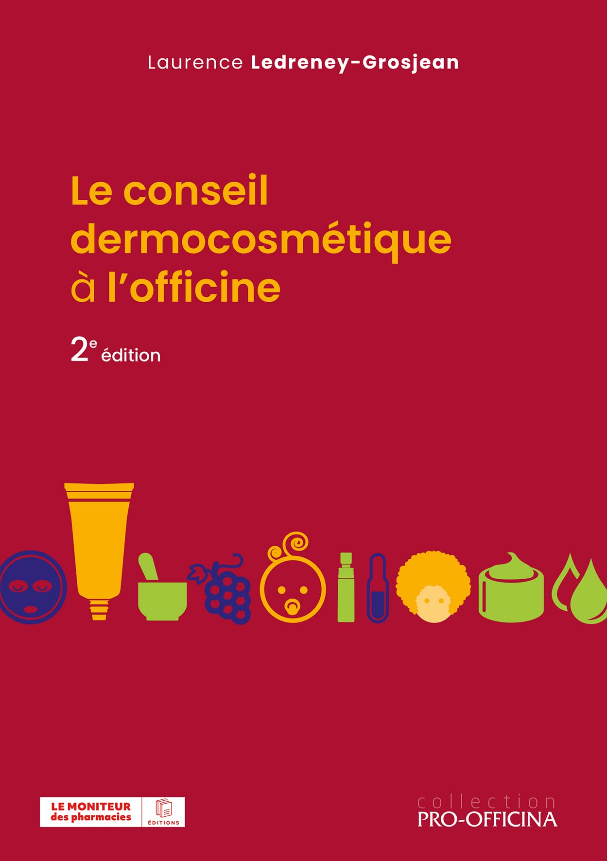 Le conseil dermocosmétique à l'officine, 2e édition Medicine