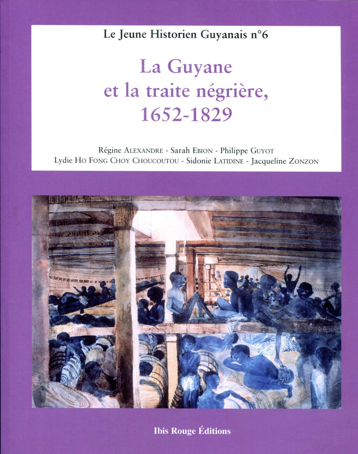 La Guyane et la traite négrière, 1652-1829 Books