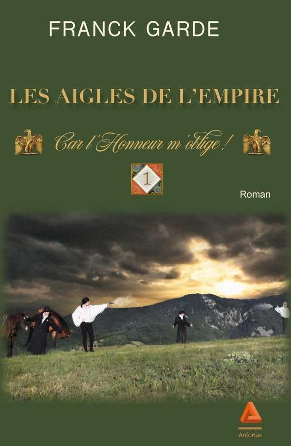 Les Aigles de l'Empire - Car l'honneur m'oblige ! book