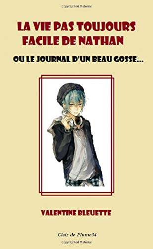 LA VIE PAS TOUJOURS FACILE DE NATHAN Contemporary literature