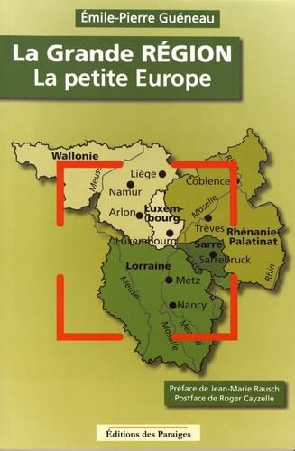 La Grande Région, la petite Europe book