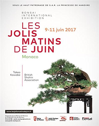 Les jolis matins de juin : bonsai international exhibition, Monaco 2017 book