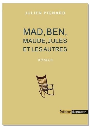 Mad, Ben, Maude, Jules et les autre book
