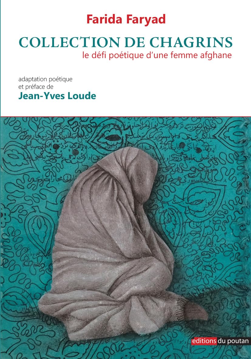 Collection de chagrins: le défi poétique d'une femme afghane Contemporary literature