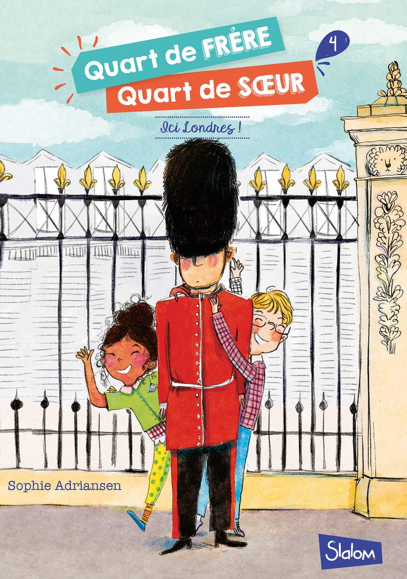 Quart de frère, Quart de soeur - tome 4 Ici Londres ! (4) Novels & Short Stories