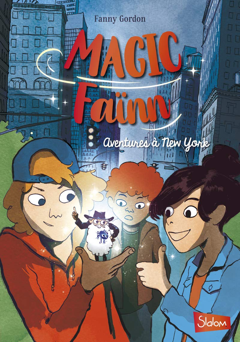Magic Faïnn - Aventures à New York (1) Novels & Short Stories