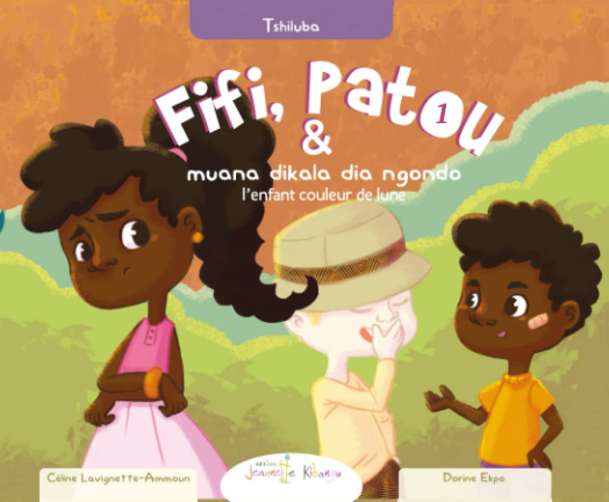 Fifi et Patou et l’enfant couleur de lune | Français - Tshiluba: Fifi ne Patou ne muana dikala dia ngondo book