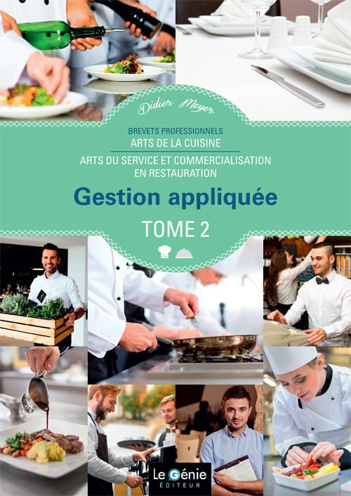 Gestion appliquée BP Arts de la cuisine / Arts du service et commercialisation en restauration: Tome 2 book