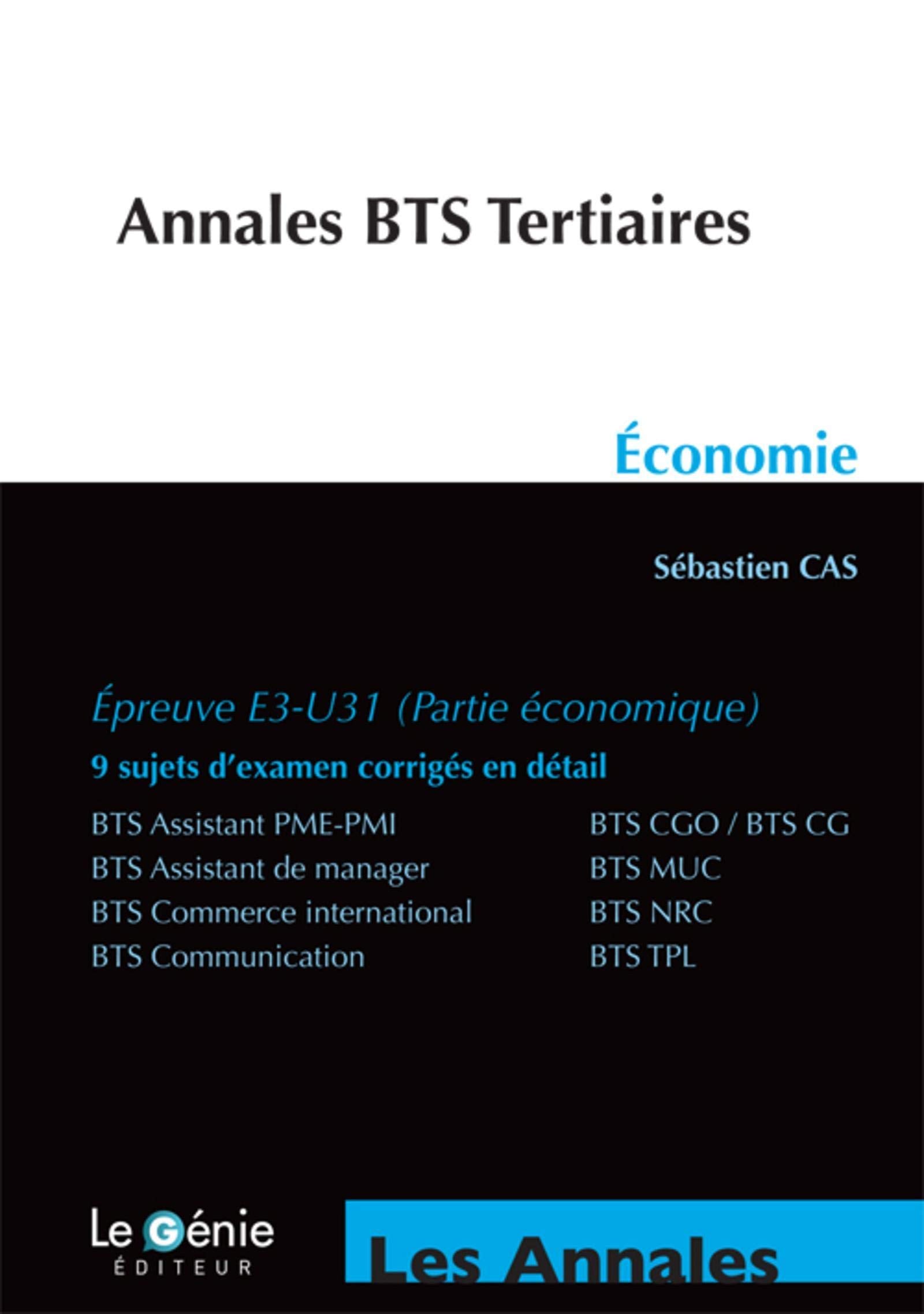 ANNALES BTS TERTIAIRES ECONOMIE: EPREUVE E3-U31 book